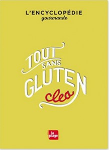 Livre Tout sans gluten de Clea éditions La plage